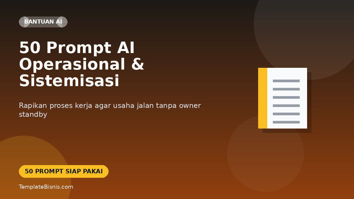 50 Prompt AI Operasional & Sistemisasi Bisnis UMKM